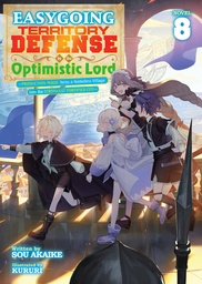 [9798897659852] EASYGOING TERRITORY DEFENSE BY THE OPTIMISTIC LORD: PRODUCTION MAGIC TURNS A NAMELESS VILLAGE INTO THE STRONGEST FORTIFIED CITY (LIGHT NOVEL) 8