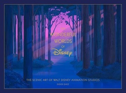 [9781797233987] DISNEY THE WONDERFUL WORLDS OF DISNEY THE SCENIC ART OF WALT DISNEY ANIMATION STUDIOS