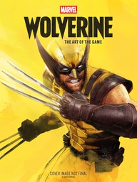[9781506755519] MARVEL'S WOLVERINE: THE ART OF THE GAME