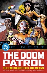 [9781799509318] DC FINEST DOOM PATROL THE END SANCTIFIES THE MEANS (MR)