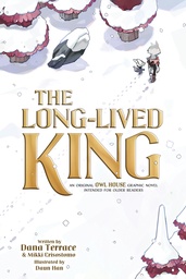 [9781368104548] THE LONG-LIVED KING: AN ORIGINAL THE OWL HOUSE GRAPHIC NOVEL