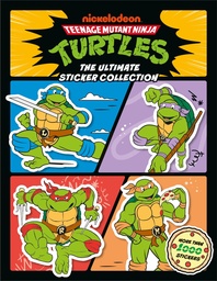 [9798217310593] TEENAGE MUTANT NINJA TURTLES ULTIMATE STICKER COLLECTION