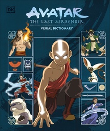 [9798217310531] AVATAR THE LAST AIRBENDER VISUAL DICTIONARY