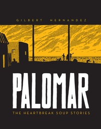 [9798875002663] LOVE AND ROCKETS PALOMAR: THE HEARTBREAK SOUP STORIES