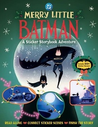 [9780063496620] MERRY LITTLE BATMAN A STICKER STORYBOOK ADVENTURE