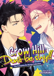 [9798898630768] CROW HILL: DON'T BE SHY!! - THE COMPLETE BL MANGA COLLECTION (OMNIBUS)