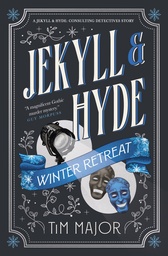 [9781835413500] JEKYLL & HYDE: CONSULTING DETECTIVES - JEKYLL & HYDE: WINTER RETREAT