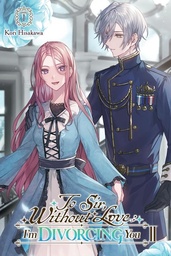 [9798855411928] TO SIR WITHOUT LOVE IM DIVORCING YOU II PART 1 LIGHT NOVEL
