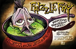 [9798886562323] PRIMUS: FRIZZLE FRY