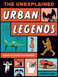 [9781838744021] THE UNEXPLAINED URBAN LEGENDS