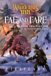 [9780063516427] WANDERING INN 2 PART ONE FAE AND FARE