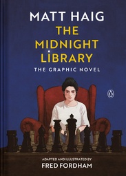 [9780143139126] THE MIDNIGHT LIBRARY: THE GRAPHIC NOVEL