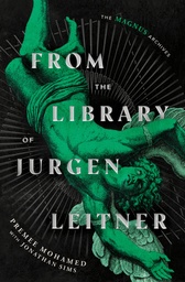 [9798217092635] FROM THE LIBRARY OF JURGEN LEITNER (THE MAGNUS ARCHIVES)