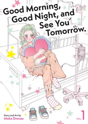 [9798898636852] GOOD MORNING, GOOD NIGHT, AND SEE YOU TOMORROW. 1