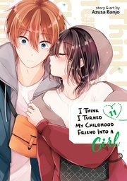 [9798898631925] I THINK I TURNED MY CHILDHOOD FRIEND INTO A GIRL 11