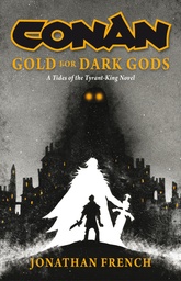 [9781835418260] CONAN: GOLD FOR DARK GODS