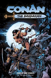 [9781787746763] CONAN THE BARBARIAN 8 GHOSTS AND ECHOES REGULAR EDITION ROBERTO DE LA TORRE (MR)