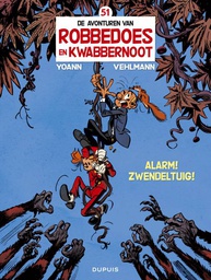 [9789031430932] Robbedoes & Kwabbernoot 51 Alarm ! Zwendeltuig !