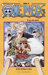 [9789463105583] One Piece NL 8 Ik ga niet dood