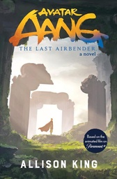 [9781419787591] AVATAR AANG THE LAST AIRBENDER NOVEL