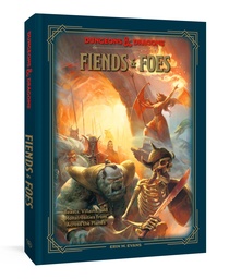 [9780593838877] DUNGEONS & DRAGONS FIENDS & FOES: BEASTS, VILLAINS, AND MONSTROSITIES FROM ACROSS THE PLANES