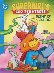 [9781799506300] SUPERGIRL'S ZOO-PER HEROES SCENT OF JUSTICE
