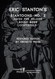 [9781968703356] ERIC STANTON'S STANTOON'S NO. 2, HAVEN FOR HELLIONS, BOUND BOSS, CENTERFOLD: RESTORED EDITION BY EROSETTI PRESS