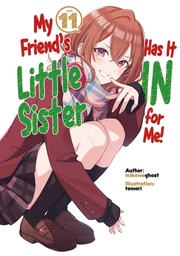 [9781718326903] MY FRIENDS LITTLE SISTER HAS IT IN FOR ME LN 11