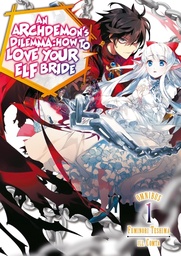 [9781718375161] ARCHDEMONS DILEMMA HOW LOVE ELF BRIDE LIGHT NOVEL OMNIBUS (VOL. 1-3)