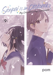 [9798888774243] SENPAI IS AN OTOKONOKO MY CROSSDRESSING CLASSMATE 9