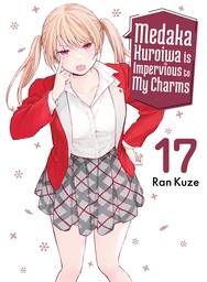 [9781647296452] MEDAKA KUROIWA IS IMPERVIOUS TO MY CHARMS 17