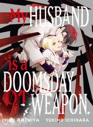 [9781647296193] MY HUSBAND IS A DOOMSDAY WEAPON. 1