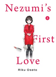 [9781647296469] NEZUMI'S FIRST LOVE 6