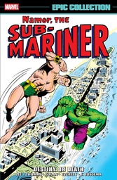 [9781302967468] NAMOR THE SUB-MARINER EPIC COLLECTION: DESTINY OR DEATH
