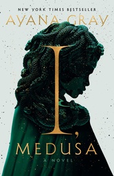 [9780593733783] I, MEDUSA: A NOVEL