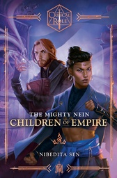 [9780593874295] CRITICAL ROLE THE MIGHTY NEIN--CHILDREN OF EMPIRE