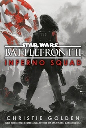 [9780593976432] STAR WARS BATTLEFRONT II: INFERNO SQUAD