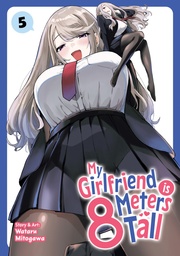 [9798895613832] MY GIRLFRIEND IS 8 METERS TALL 5