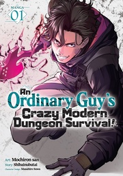 [9798898635442] AN ORDINARY GUY'S CRAZY MODERN DUNGEON SURVIVAL! 1