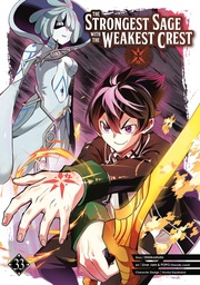 [9798899100390] THE STRONGEST SAGE WITH THE WEAKEST CREST 33