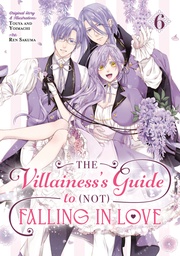[9798899100406] THE VILLAINESS'S GUIDE TO (NOT) FALLING IN LOVE 6 06 (MANGA)