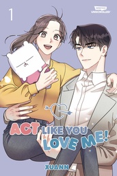 [9781834110523] ACT LIKE YOU LOVE ME! 1 A WEBTOON UNSCROLLED GRAPHIC NOVEL