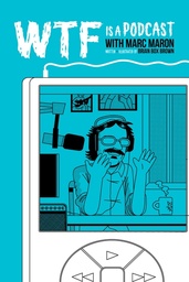 [9798886562224] WTF IS A PODCAST WITH MARC MARON