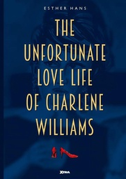[9789490759834] UNFORTUNATE LOVE LIFE OF CHARLENE WILLIAMS