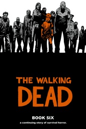 [9781607063278] WALKING DEAD 6