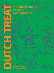 [9798875004063] DUTCH TREAT: THE UNDERGROUND COMIX OF EVERT GERADTS