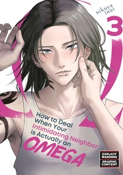 [9798900740010] HOW TO DEAL WHEN YOUR INTIMIDATING NEIGHBOR IS ACTUALLY AN OMEGA 3