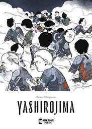 [9781545832882] YASHIROJIMA: THE FOREST OF LOST DREAMS