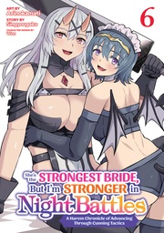 [9798898632359] SHE'S THE STRONGEST BRIDE, BUT I'M STRONGER IN NIGHT BATTLES: A HAREM CHRONICLE OF ADVANCING THROUGH CUNNING TACTICS 6