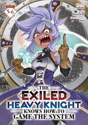[9798897656714] THE EXILED HEAVY KNIGHT KNOWS HOW TO GAME THE SYSTEM 3 INCLUDES VOLUMES 5-6